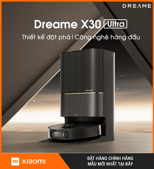 Xiaomi Dreame X30 Ultra: Đánh bay bụi bẩn, không gian sạch sẽ tại Thái Bình